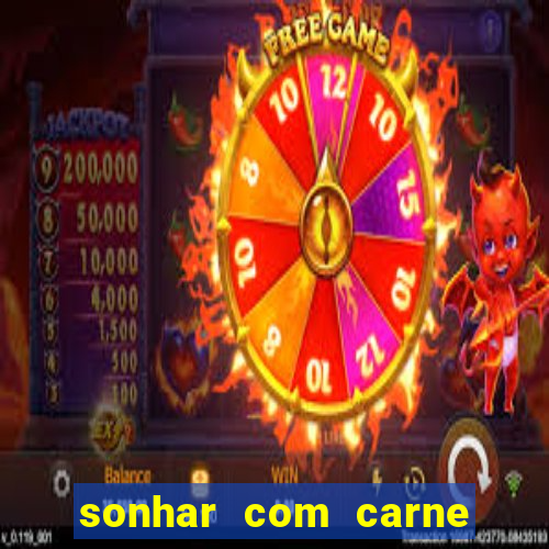 sonhar com carne de porco jogo do bicho