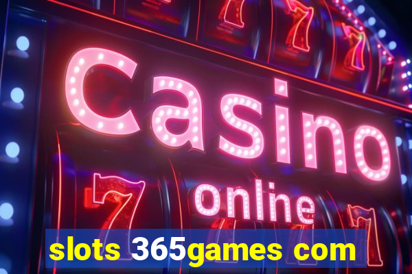 slots 365games com