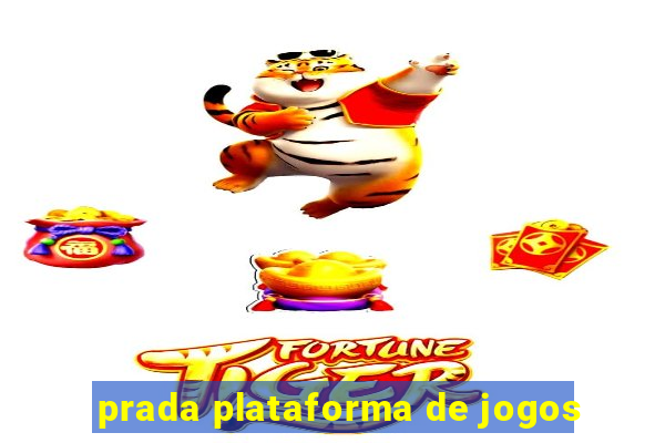 prada plataforma de jogos