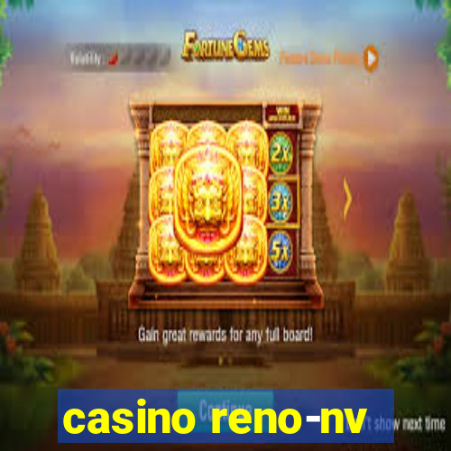 casino reno-nv