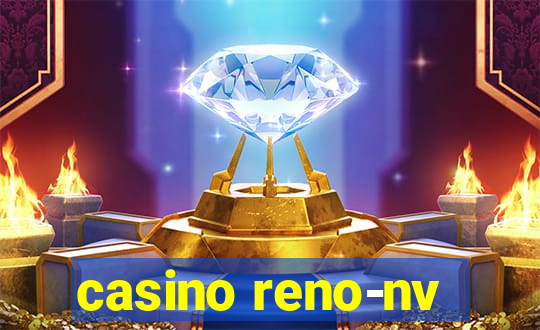 casino reno-nv