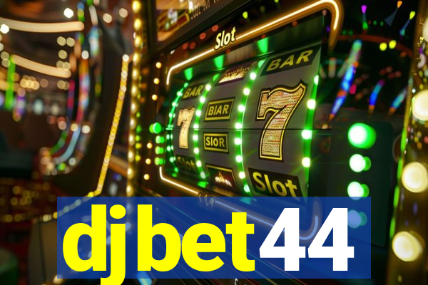 djbet44