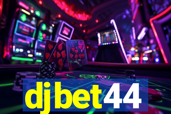 djbet44