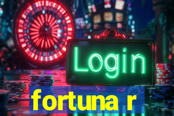 fortuna r