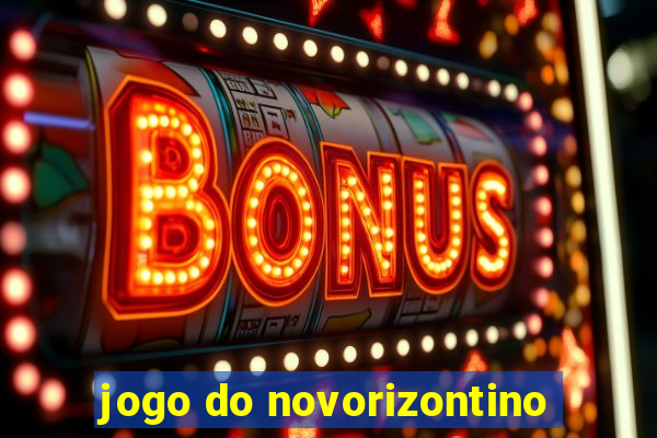 jogo do novorizontino