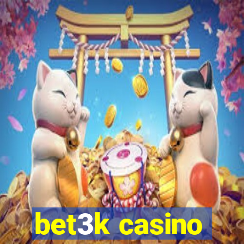 bet3k casino