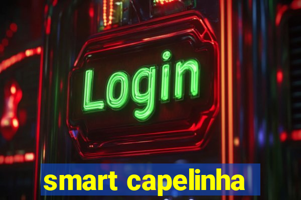 smart capelinha