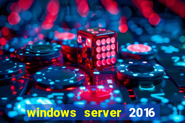 windows server 2016 download iso pt br