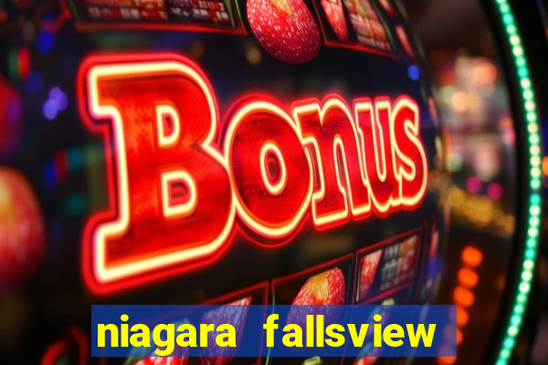 niagara fallsview casino resort