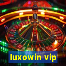 luxowin vip