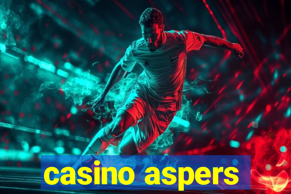 casino aspers