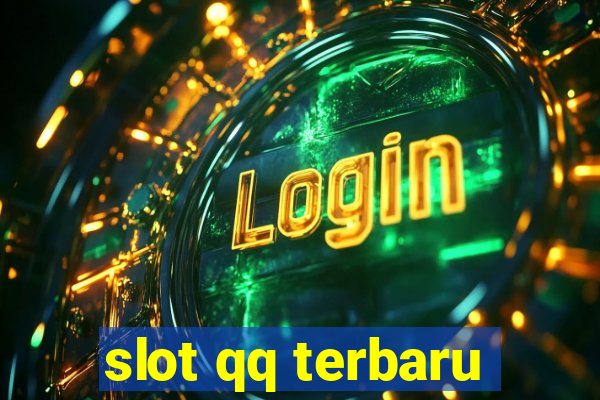 slot qq terbaru