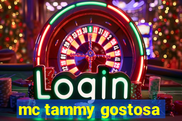 mc tammy gostosa