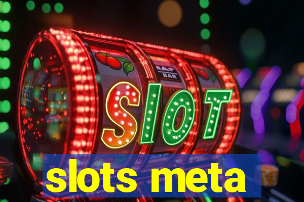 slots meta