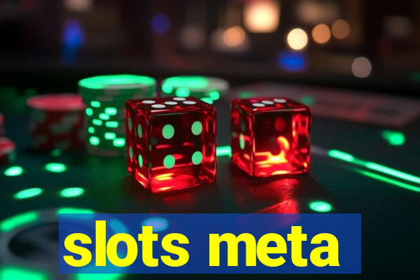 slots meta