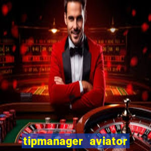 tipmanager aviator aposta 1