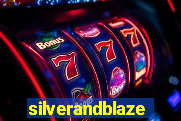 silverandblaze