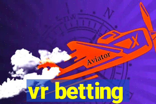 vr betting