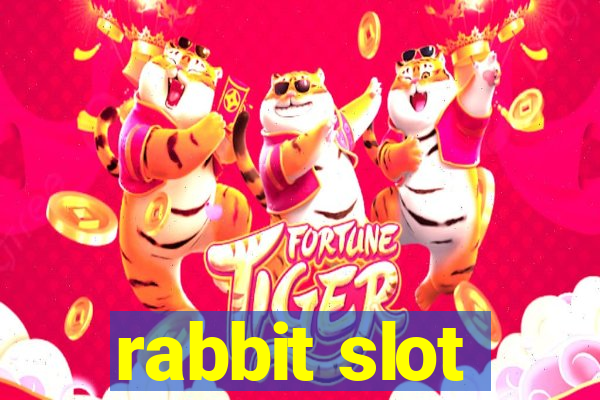 rabbit slot