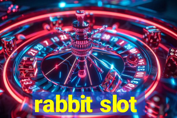 rabbit slot