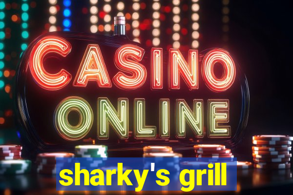 sharky's grill