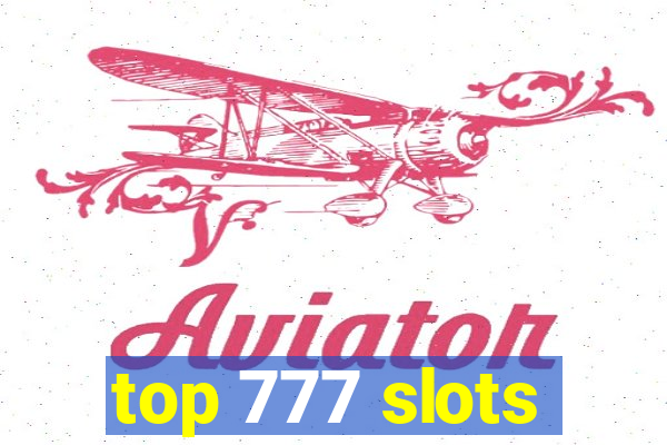 top 777 slots