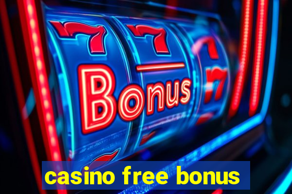 casino free bonus