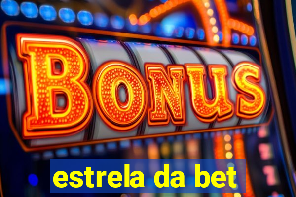 estrela da bet