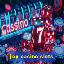 joy casino slots