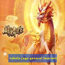 tabela jogo general imprimir