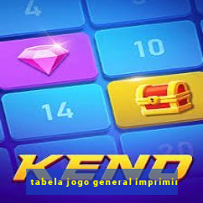 tabela jogo general imprimir