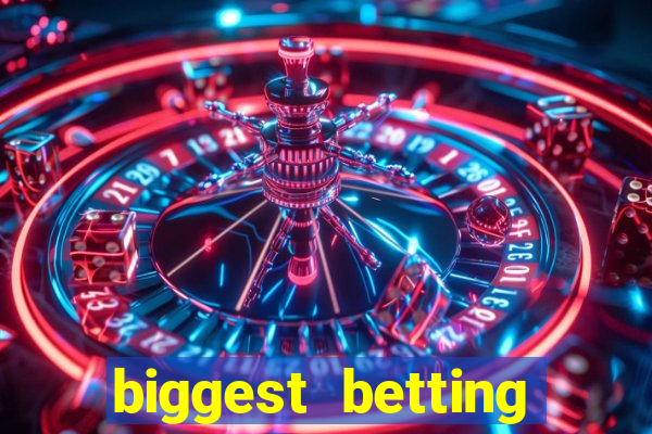 biggest betting sites in the world