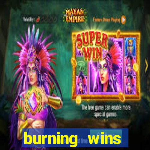 burning wins classic 5 lines