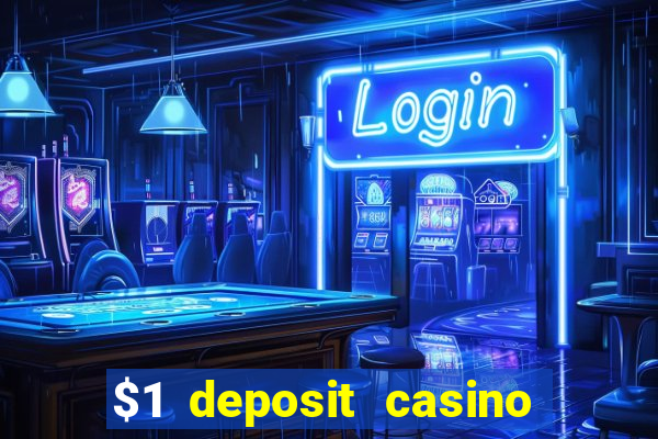 $1 deposit casino 2021 nz