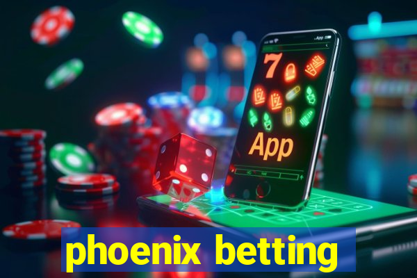 phoenix betting