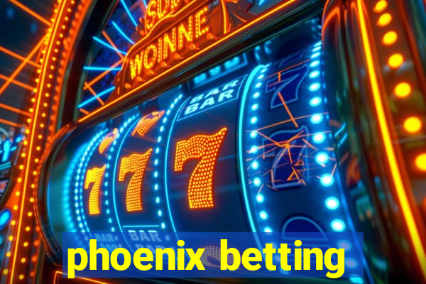 phoenix betting