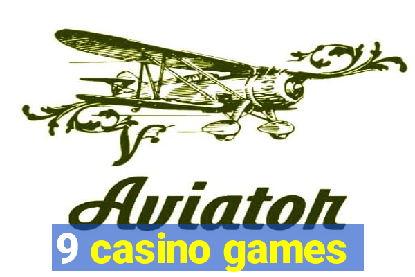 9 casino games