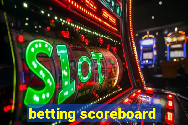 betting scoreboard