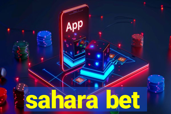 sahara bet