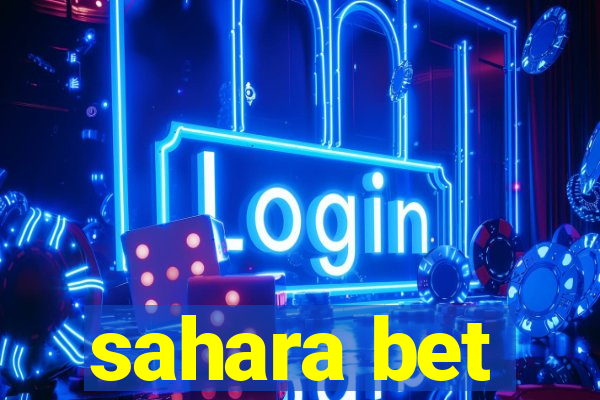 sahara bet