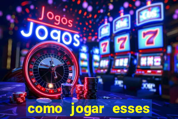 como jogar esses jogos online