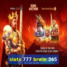 slots 777 brwin 365