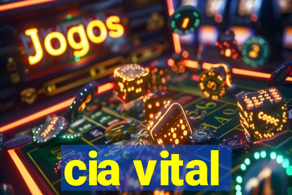 cia vital