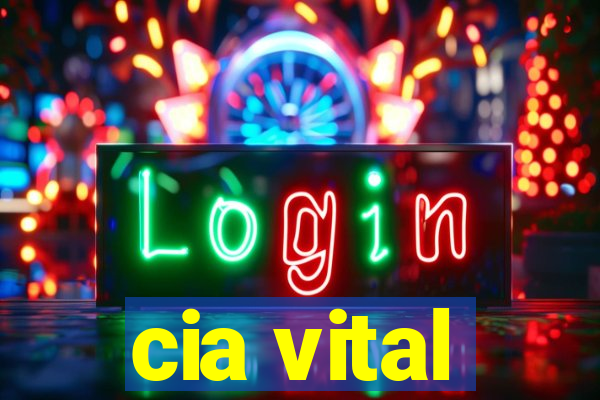 cia vital