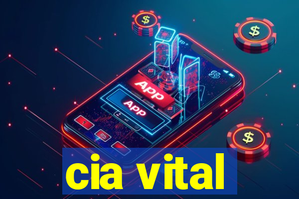 cia vital