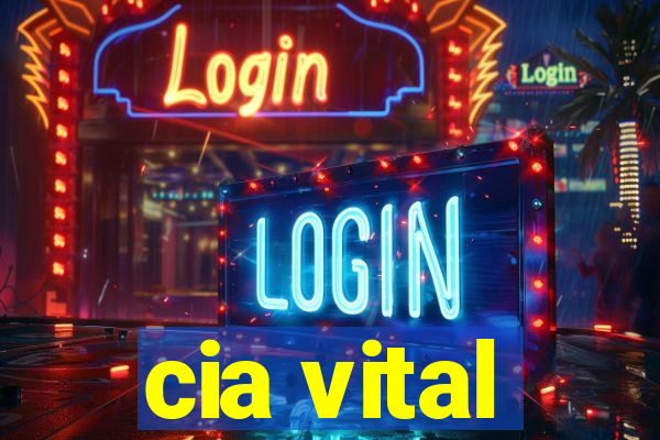 cia vital