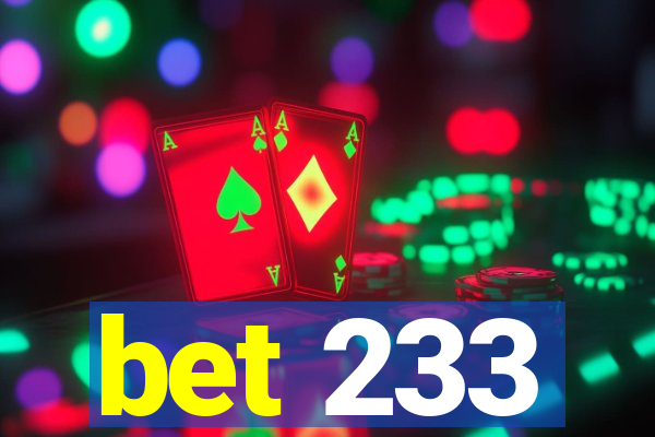 bet 233