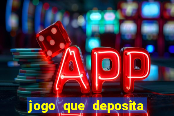 jogo que deposita r$ 1