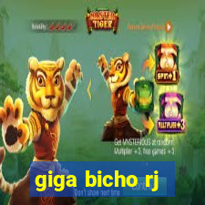 giga bicho rj