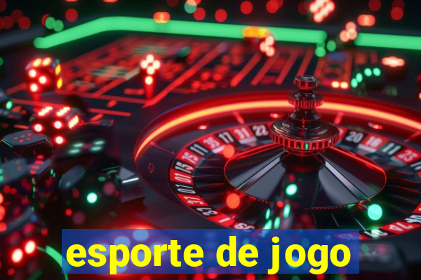 esporte de jogo